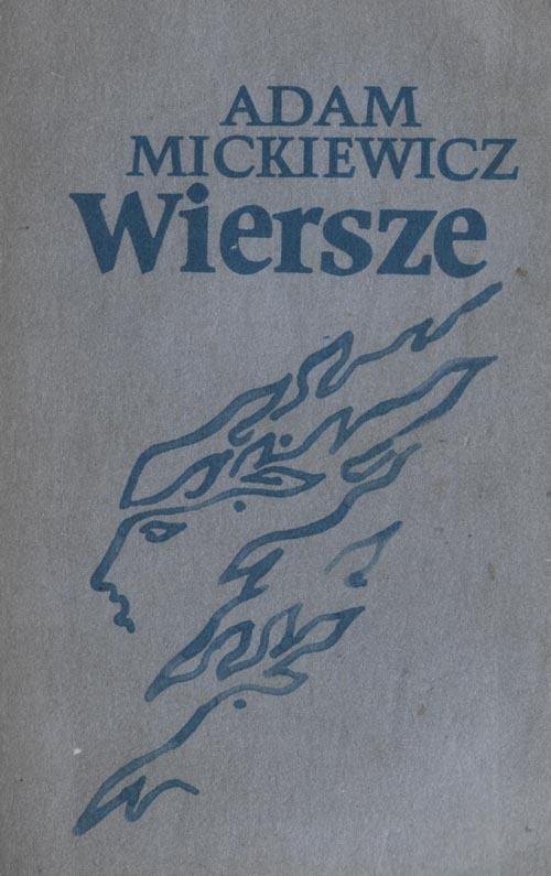 Adam Mickiewicz Wiersze Do Recytacji Wiersze (277490) - Adam Mickiewicz - książka, recenzja, streszczenie