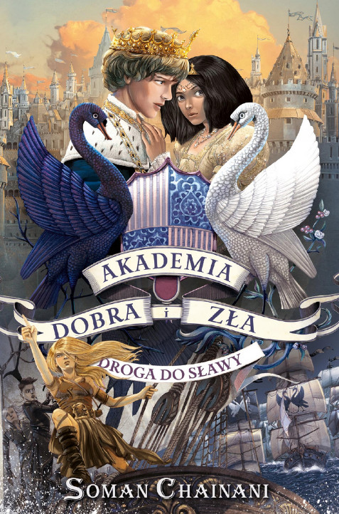 Akademia Dobra i Zła. Droga do sławy - Soman Chainani - książka