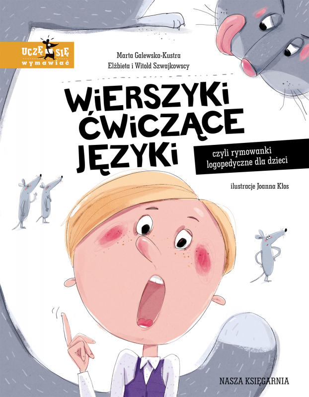 Książki Logopedyczne Dla 3 Latka Wierszyki ćwiczące języki, czyli rymowanki logopedyczne dla dzieci