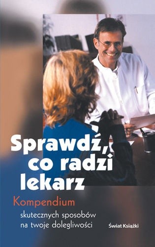 Sprawdź, co radzi lekarz - opracowanie zbiorowe - książka, recenzja