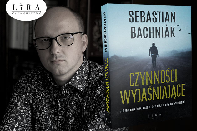 Okadka publicystyki - Chciaem zhumanizowa bohatera kryminau. Wywiad z Sebastianem Bachniakiem
