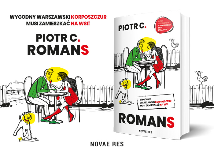 Okadka publicystyki - Romans brzmi dzisiaj strasznie starowiecko. Wywiad z Piotrem C.