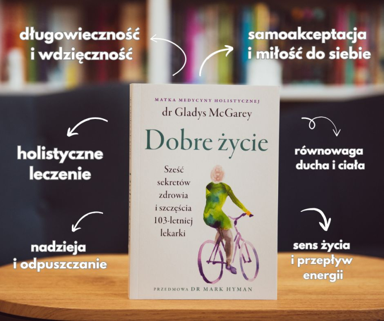 recenzja Dobre �ycie. Sze�� sekret�w zdrowia i szcz�cia 103-letniej lekarki