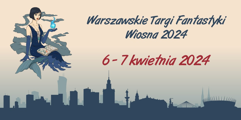 Warszawskie Targi Fantastyki Wiosna 2024 grafika promująca imprezę