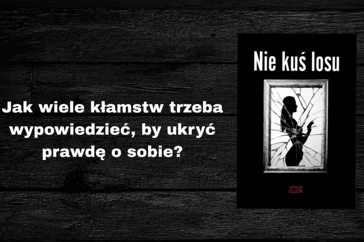 „Nie ku� losu" Wiktorii Guzik - grafika promuj�ca ksi��k�
