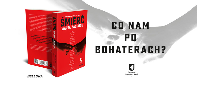 Obrazek w treści Co nam po bohaterach? „Śmierć warta zachodu [jpg]