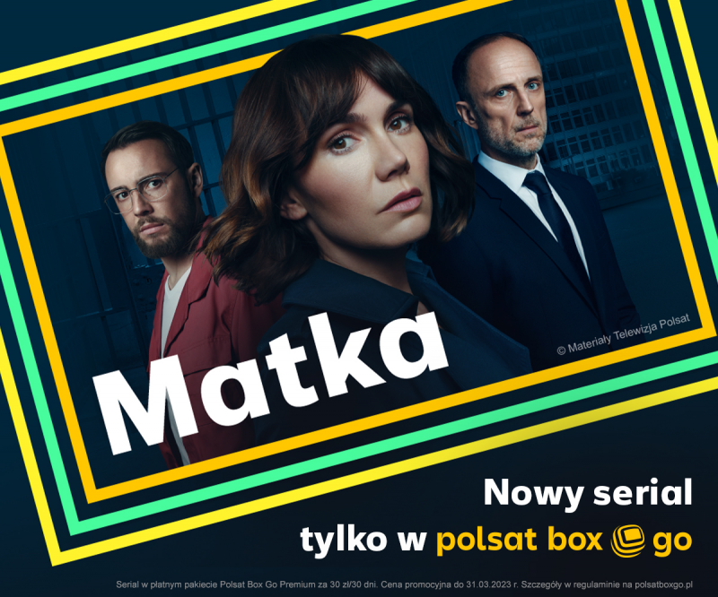 Obrazek w treści Matka - nowy serialowy thriller Polsatu z Olgą Bołądź w roli głównej  [jpg]