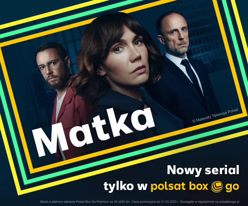 Obrazek w treści Matka - nowy serialowy thriller Polsatu z Olgą Bołądź w roli głównej  [jpg]