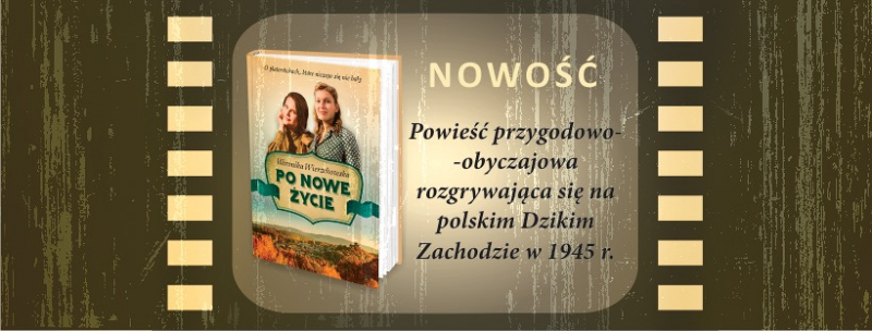 Obrazek w treci O platerwkach, ktre niczego si nie bay. „Po nowe ycie" Weroniki Wierzchowskiej [jpg]