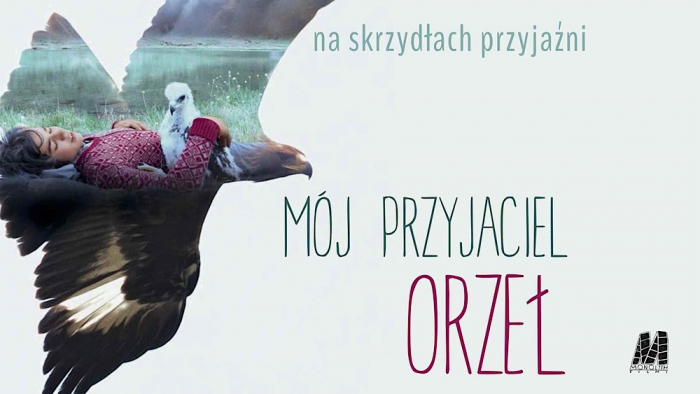 Obrazek w treści „Mój przyjaciel orzeł” - poruszający film o przyjaźni między człowiekiem a zwierzęciem już w telewizji [jpg]