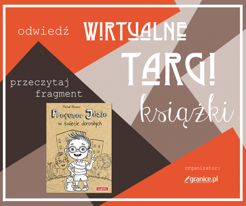 Obrazek w treści Wirtualne Targi Książki. „Profesor Józio w świecie dorosłych czyli jak nas widzą dzieci? [jpg]