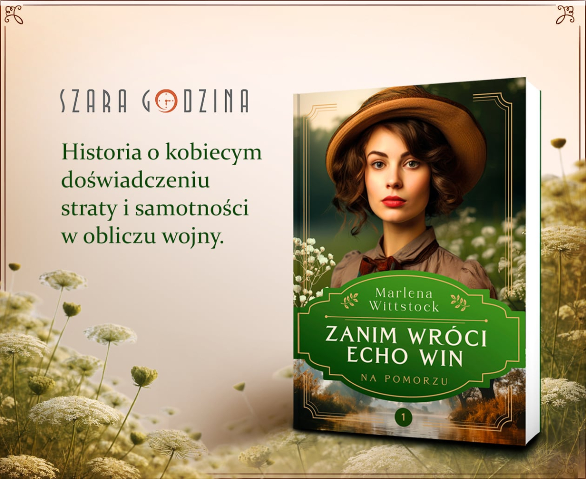 „Na Pomorzu. Zanim wr�ci echo win" Marleny Wittstock grafika promuj�ca ksi��k�