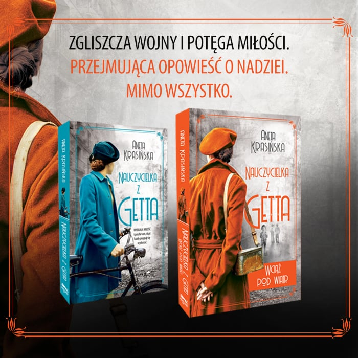 Obrazek w treci Przejmujca opowie o nadziei mimo wszystko. „Nauczycielka z getta. Wci pod wiatr" Anety Krasiskiej [jpg]