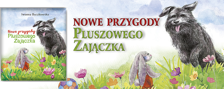 Nowe przygody Pluszowego Zajczka grafika promujca ksik