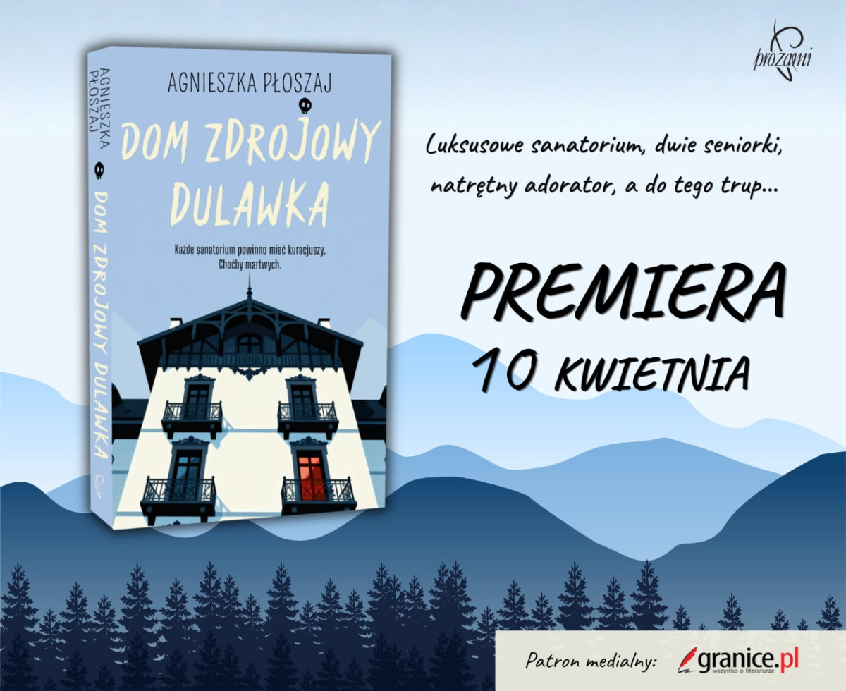 „Dom zdrojowy Dulawka" Agnieszki Płoszaj grafika promująca ksiązkę