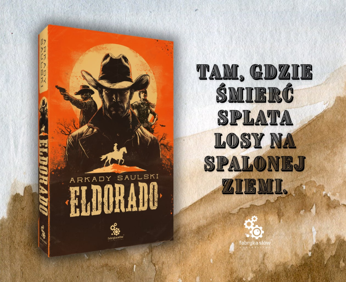 Eldorado Arkady Saulski - grafika promująca książkę