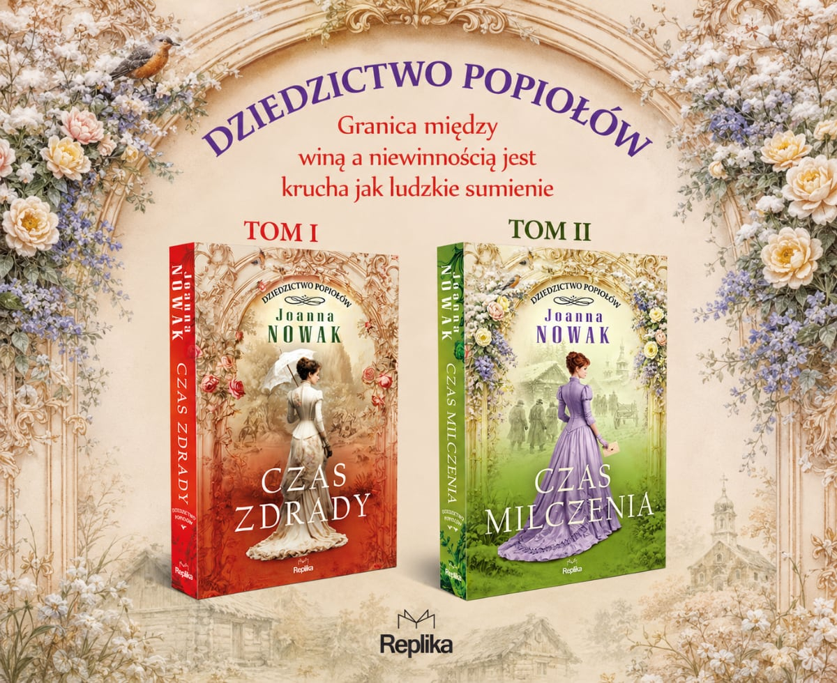 „Dziedzictwo popiołów. Czas milczenia" Joanny Nowak