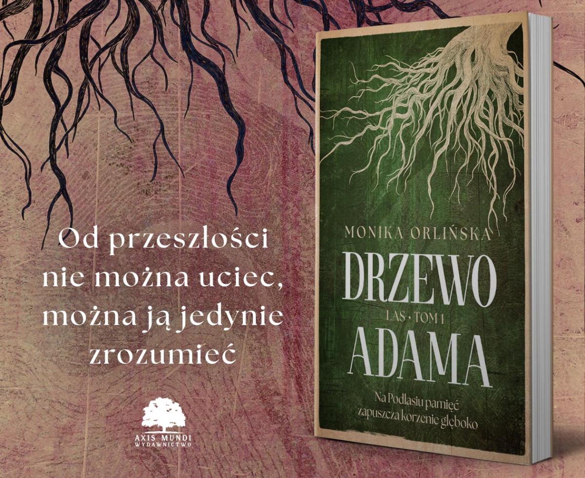 „Las. Drzewo Adama" Moniki Orlińskiej grafika promująca książkę