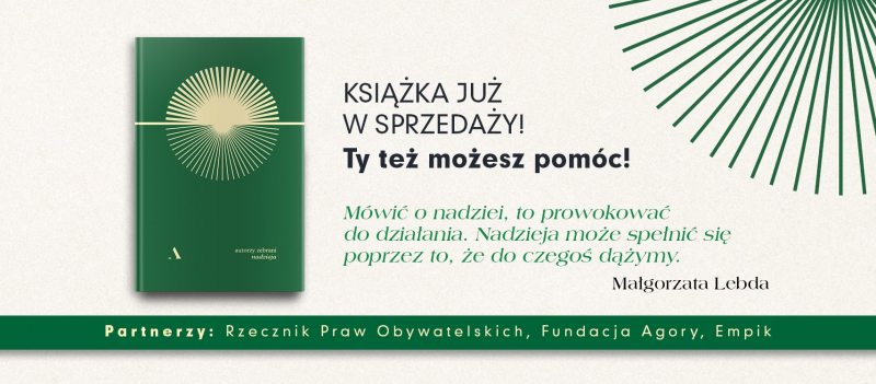 Obrazek w treści Antologia Nadzieja: Tokarczuk, Myśliwski, Szczygieł. Kupując, pomagasz seniorom [jpg]