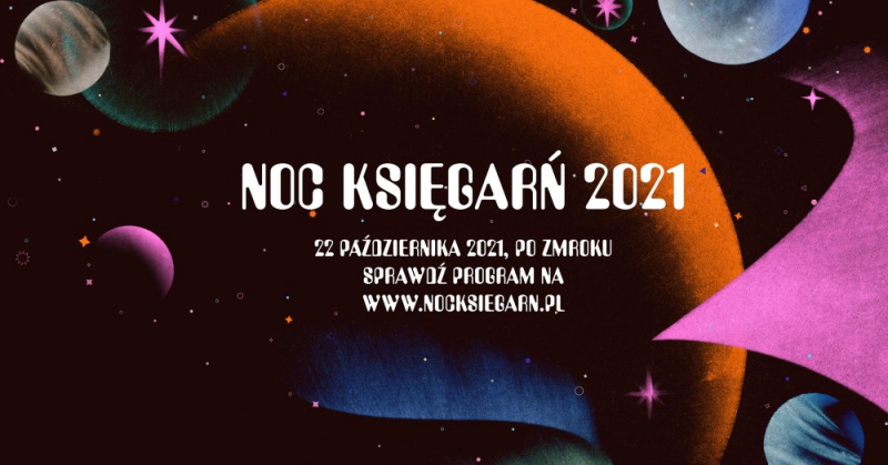 Obrazek w tre�ci Noc Ksi�gar� 2021 ju� 22 pa�dziernika! [jpg]