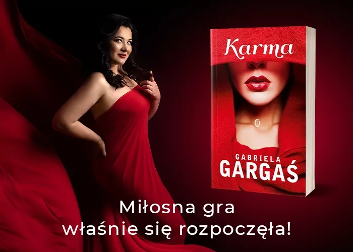 Obrazek w treści Zmiażdżyłaś mnie. Fragment najnowszej książki Gabrieli Gargaś „Karma” [jpg]