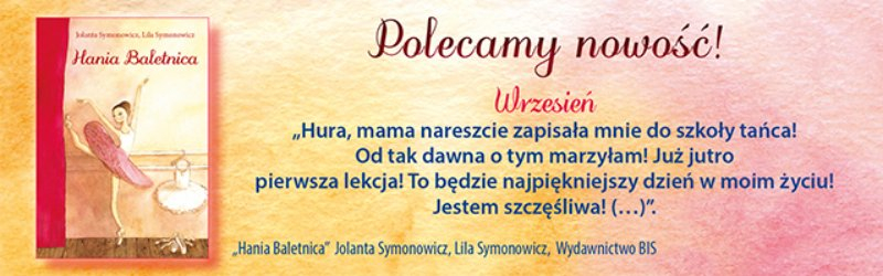 Obrazek w treci Dziewczynka, ktra chciaa zosta baletnic. Fragment ksiki Hania Baletnica [jpg]