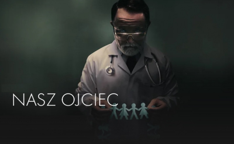 Obrazek w treści Nasz ojciec - szokujący dokument o praktykach pewnego lekarza  [jpg]