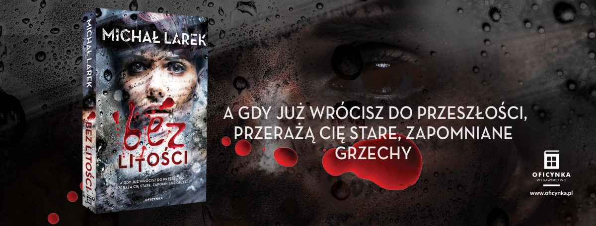 Bez litości Michał Larek - grafika promująca książkę