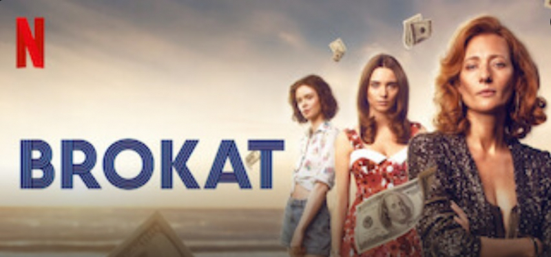 Obrazek w treści Brokat - serial dramatyczny o trzech wyrafinowanych kobietach, czyli kolejna polska premiera Netflix [jpg]