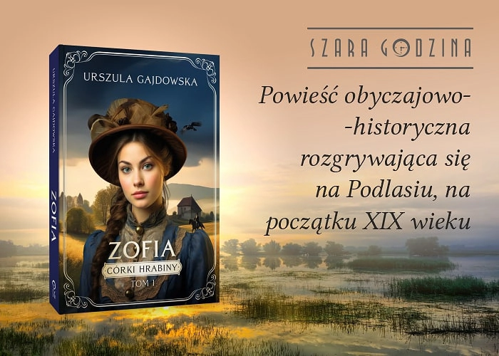 Córki hrabiny. Zofia - grafika promująca książkę