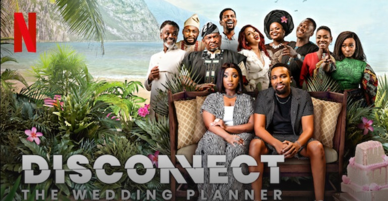 Obrazek w treści Disconnect: The Wedding Planner - nigeryjska komedia romantyczna z premierą na Netflix  [jpg]