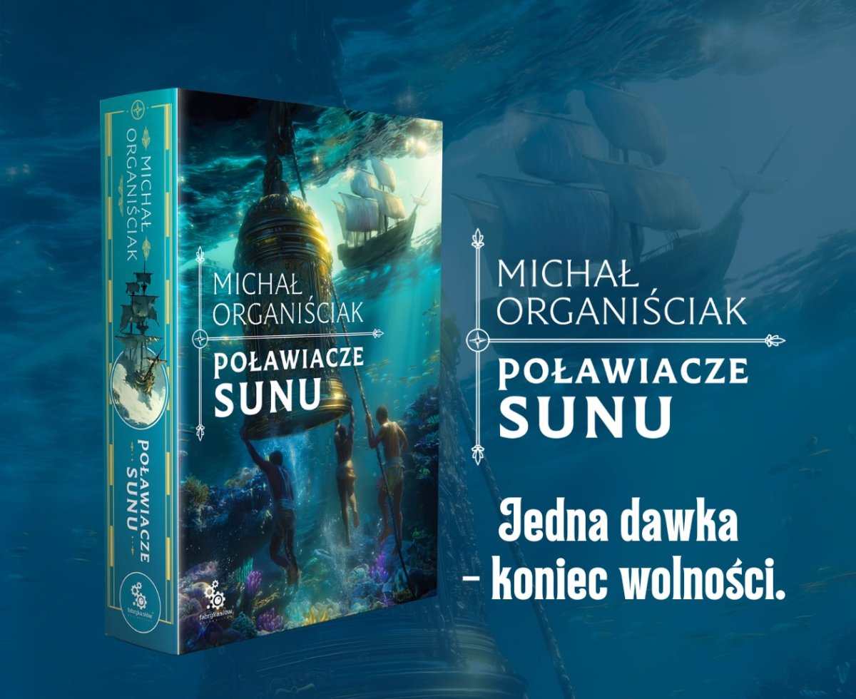 „Po�awiacze sunu" Micha�a Organi�ciaka - grafika promuj�ca ksi��k�
