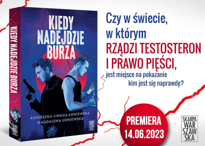 Kiedy nadejdzie burza grafika promujca ksik