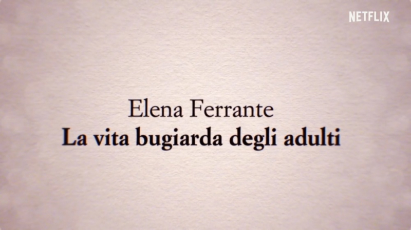 Obrazek w treści Zakłamane życie dorosłych już niebawem na Netflix! [jpg]