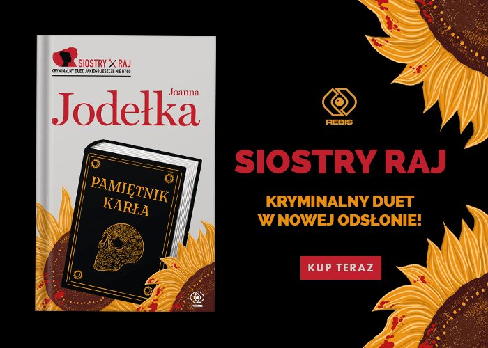 Obrazek w treci Nowe ledztwo niebanalnego duetu sistr Raj! Siostry Raj. Pamitnik kara [jpg]