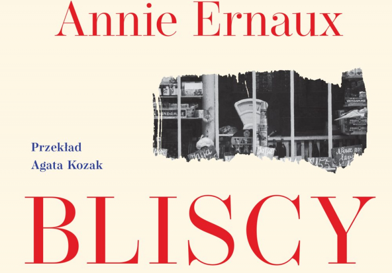 Obrazek w treści „Bliscy”. Nowa książka Annie Ernaux w Polsce już w przyszłym miesiącu [jpg]