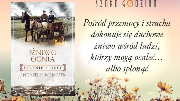 "�niwo Ognia. Ciernie i osty" Andrzeja Wojaczka - grafika promuj�ca ksi��k�