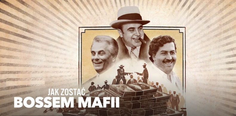 Zdjęcie z plakatu miniserialu dokumentalnego Netflix "Jak zostać bossem mafii". 