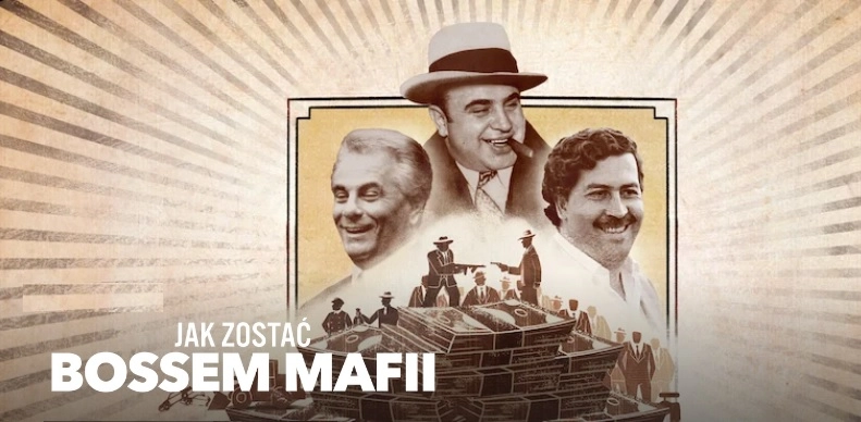 Zdjęcie z plakatu miniserialu dokumentalnego Netflix "Jak zostać bossem mafii".