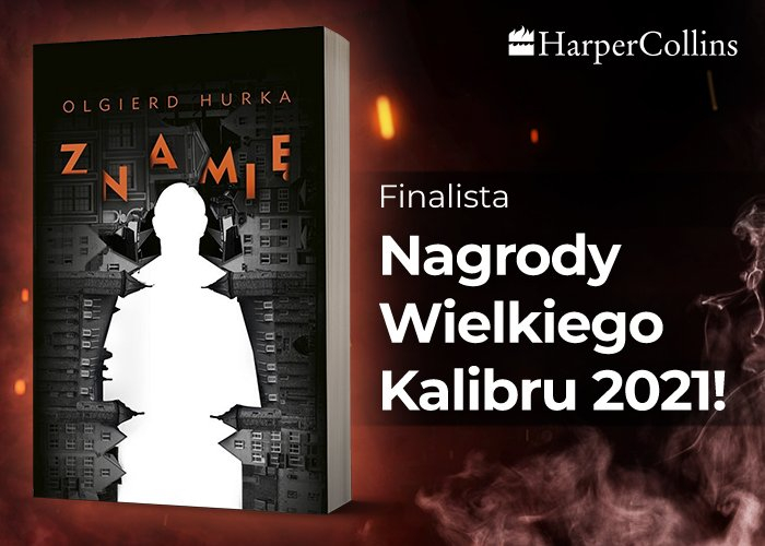 Obrazek w treci Znami - poznaj powie, ktra trafia do finau Nagrody Wielkiego Kalibru! [jpg]