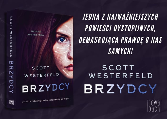 Obrazek w treci W wiecie radykalnego pikna kady normalny jest brzydki. „Brzydcy Scotta Westerfielda [jpg]