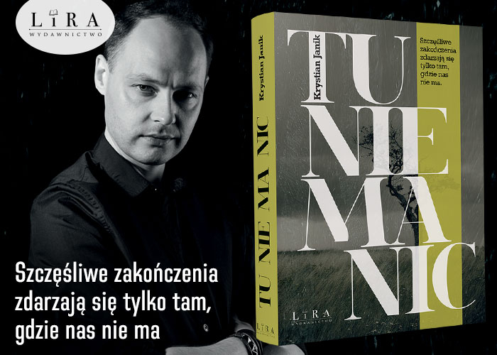 Obrazek w tre�ci Szcz�liwe zako�czenia zdarzaj� si�tylko tam, gdzie nas nie ma. „Tu nie ma nic Krystiana Janika [jpg]