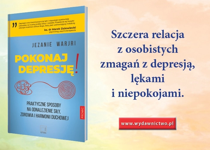 Szczera relacja z osobistych zmagań z depresją, lękami i niepokojami