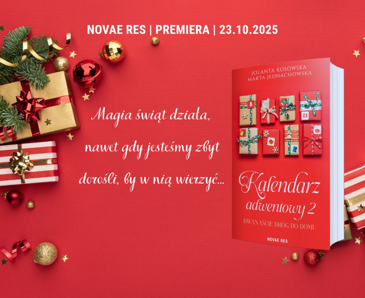 „Kalendarz adwentowy 2. Dwanaście dróg do domu" Marta Jednachowska, Jolanta Kosowska grafika promująca książkę
