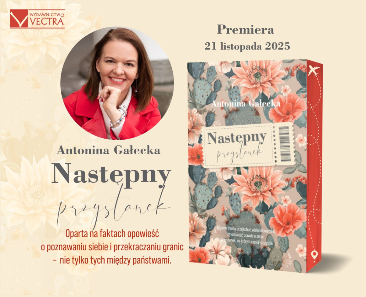 „Nast�pny przystanek" Antoniny Ga�eckiej