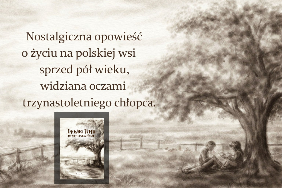 „Dawno temu na ziemi dobrzyńskiej" Janusza Wacławiaka grafika promująca książkę