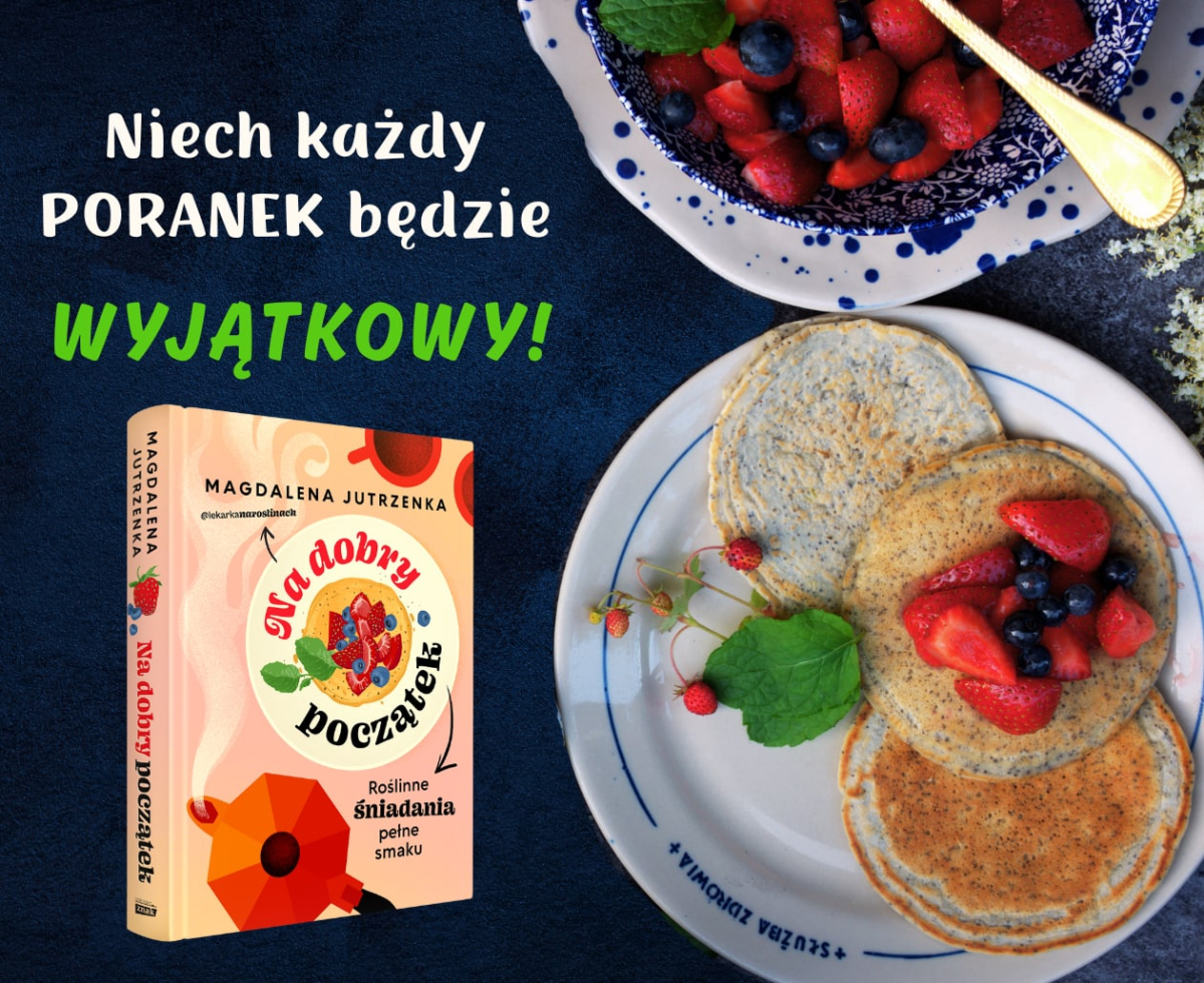 Na dobry pocz�tek. Ro�linne �niadania pe�ne smaku grafika promuj�ca ksi��k�