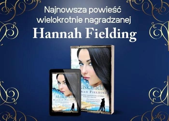 Obrazek w treści Nowa powieść Hannah Fielding. Przeczytajcie fragment „Maskarady [jpg]