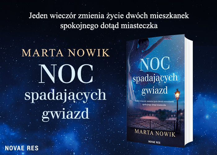 Noc spadających gwiazd Marta Nowik - grafika promująca książkę
