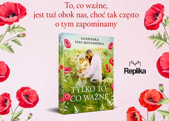 Obrazek w treści Zapomnij! Fragment książki „Tylko to, co ważne [jpg]